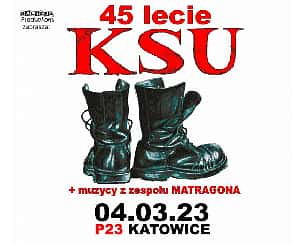 Bilety na koncert KSU – 45 lecie zespołu | Katowice - 04-03-2023