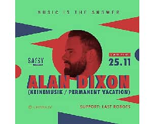 Bilety na koncert Music is the answer: ALAN DIXON w Warszawie - 25-11-2022
