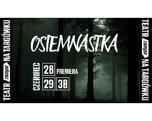 Bilety na spektakl Osiemnastka - Warszawa - 25-09-2022