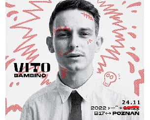 Bilety na koncert Vito Bambino i Bitamina | Poznań - 11-11-2022