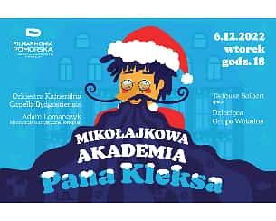 Bilety na koncert Mikołajkowa Akademia Pana Kleksa w Bydgoszczy - 06-12-2022