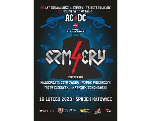 Bilety na koncert 25 lat 4 Szmery - 50 lat AC/DC + goście specjalni w Katowicach - 19-02-2023