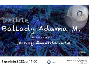 Bilety na spektakl Dzikie Ballady Adama M. - Busko-Zdrój - 01-12-2022