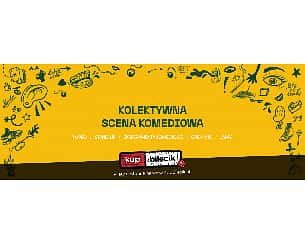Bilety na kabaret Kolektywna Scena Komediowa - Testy Mateusz Socha, Arkadiusz "Jaksa" Jaksewicz, Ryszard Mazur, Grzesiek Wójtowicz,Marcel Bińkowski we Wrocławiu - 21-11-2022