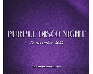 Bilety na koncert Purple Disco Night | Warszawa - 19-11-2022