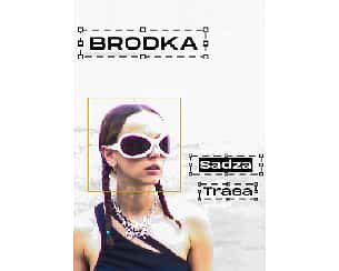 Bilety na koncert Brodka - Sadza Trasa w Toruniu - 12-03-2023