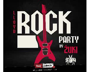 Bilety na koncert Rock Party by Żuki - Impreza rockowa w Fabryce Lloyda w Bydgoszczy - 06-01-2023