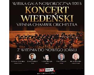 Bilety na koncert Wiedeński – NOWOROCZNA GALA - Wielka gala noworoczna - koncert wiedeński z Wiednia do Nowego Jorku | Vienna Chamber Orchestra w Poznaniu - 06-02-2023
