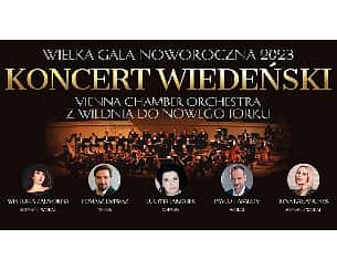 Bilety na koncert Vienna Chamber Orchestra - Koncert Wiedeński – Noworoczna Gala w Łodzi - 07-02-2023
