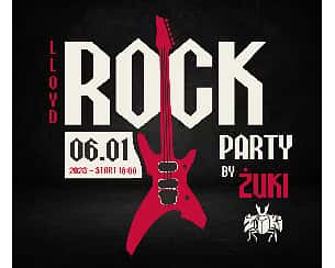 Bilety na koncert Lloyd's Rock Party by Żuki w Bydgoszczy - 06-01-2023