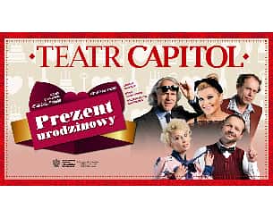 Bilety na spektakl Prezent urodzinowy Teatr Capitol - Warszawa - 28-11-2022