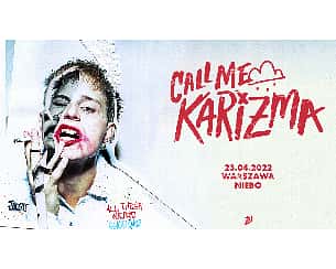 Bilety na koncert Call Me Karizma w Poznaniu - 10-03-2023