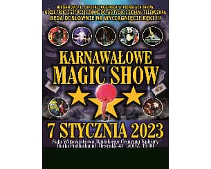Bilety na koncert Karnawałowe Magic Show w Zamościu - 06-01-2023