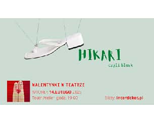 Bilety na spektakl Walentynki w teatrze - HIKARI czyli blask - Sopot - 14-02-2023