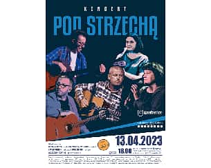 Bilety na koncert zespołu „Pod Strzechą” w Kozienicach - 13-04-2023