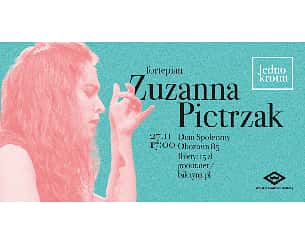 Bilety na koncert Jednokrotni: Zuzanna Pietrzak w Warszawie - 27-11-2022