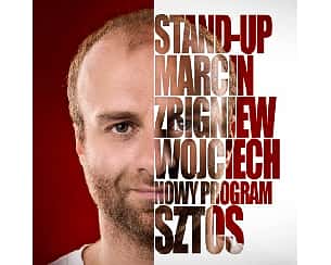 Bilety na kabaret Marcin Zbigniew Wojciech STAND-UP - Nowy program ,,SZTOS'' w Łodzi - 12-12-2022