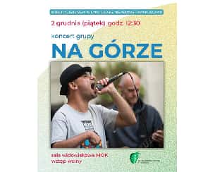 Bilety na koncert Na Górze w Józefowie - 02-12-2022
