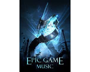 Bilety na koncert Epic Game Music we Wrocławiu - 15-04-2023