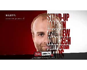 Bilety na kabaret Marcin Zbigniew Wojciech STAND-UP - Stand-up Marcin Zbigniew Wojciech |NOWY PROGRAM SZTOS|KrólKul|Łódź+support - 12-12-2022
