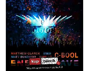 Bilety na koncert Energywave - C - BOOL, Matthew Clarck, Matt Bukovski, DIABLLO, Emdi w Bydgoszczy - 06-08-2022