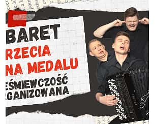 Bilety na kabaret Trzecia Strona Medalu - Prześmiewczość Zorganizowana w Krakowie - 22-01-2023