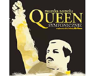 Bilety na koncert QUEEN Symfonicznie w Zabrzu - 05-03-2023 Bilety na koncert QUEEN Symfonicznie w Zabrzu - 05-03-2023