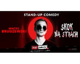Bilety na koncert Stand-up: Maciej Brudzewski - Maciej Brudzewski w nowym programie "Skok na strach" - 31-01-2023
