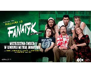 Bilety na spektakl "Fanatyk: Mistrzostwa Świata w Łowieniu Metodą Gruntową" - Warszawa - 09-10-2022