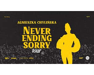 Bilety na koncert Agnieszka Chylińska - Never Ending Sorry 2023 w Katowicach - 07-05-2023