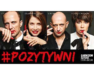 Bilety na spektakl Pozytywni  - Warszawa - 11-03-2023