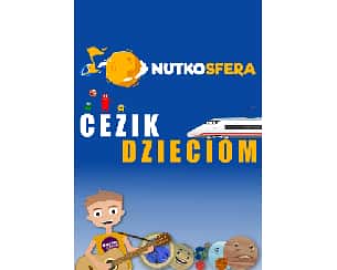 Bilety na koncert NutkoSfera - CeZik dzieciom w Wodzisławiu-Śląskim - 27-05-2023