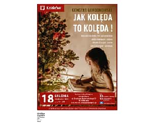 Bilety na koncert gordonowski "Jak kolęda, to kolęda!" w Krakowie - 18-12-2022
