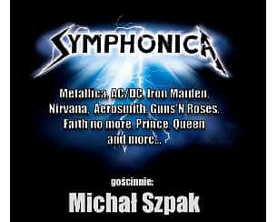 Bilety na koncert SYMPHONICA widowisko multimedialne z Michałem Szpakiem | Poznań - 19-03-2023