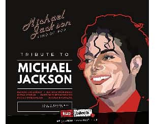 Bilety na koncert Tribute to Michael Jackson w Bydgoszczy - 20-01-2023