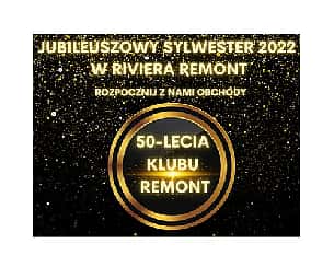 Bilety na koncert SYLWESTER W RIVIERA REMONT w Warszawie - 31-12-2022