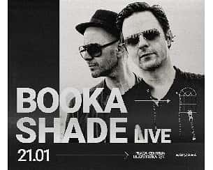 Bilety na koncert Booka Shade live | Warszawa - 21-01-2023