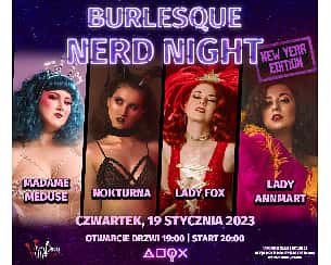 Bilety na koncert Burlesque Nerd Night New Year w Warszawie - 19-01-2023