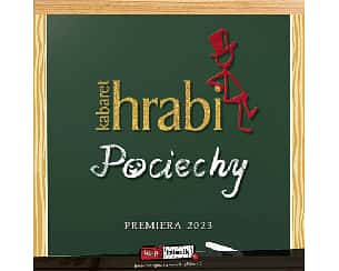 Bilety na kabaret Hrabi - nowy program: Pociechy w Żywcu - 26-01-2023