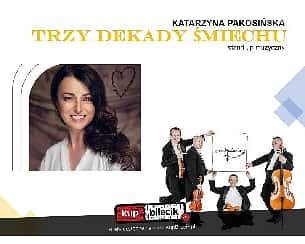 Bilety na kabaret Katarzyna Pakosińska & Grupa Mocarta - Trzy Dekady Śmiechu w Grodzisku Mazowieckim - 30-12-2022