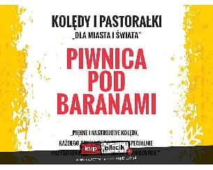 Bilety na koncert Piwnica pod Baranami - Kolędy i Pastorałki &quot;Dla miasta i świata&quot; w Poznaniu - 19-12-2018