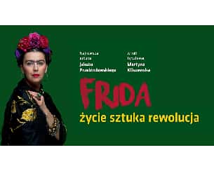Bilety na spektakl Frida. Życie. Sztuka. Rewolucja-spektakl o Fridzie Kahlo - Warszawa - 18-02-2023