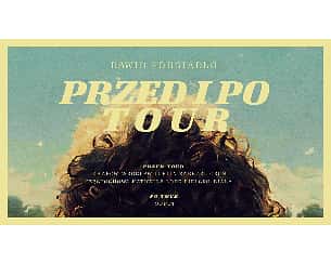 Dawid Podsiadło: PRZED I PO TOUR w Sopocie