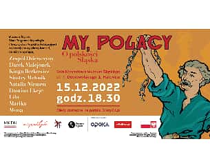 Bilety na koncert My, Polacy. O polskości Śląska.  w Katowicach - 15-12-2022