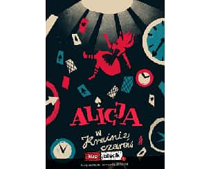Bilety na spektakl Alicja w Krainie Czarów - artystyczni - Rzeszów - 24-04-2023