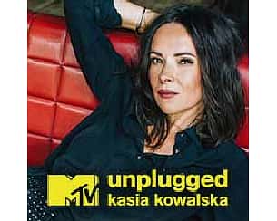 Bilety na koncert KASIA KOWALSKA – MTV Unplugged w Płocku - 19-03-2023