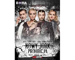 Bilety na spektakl Nowy Jork. Prohibicja - Musical Teatru Muzycznego Roma - Lublin - 28-11-2021