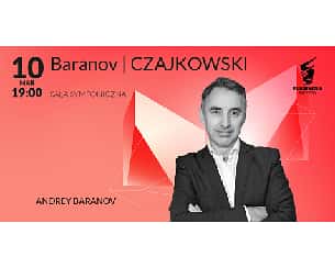Bilety na koncert Baranov gra CZAJKOWSKIEGO w Szczecinie - 10-03-2023