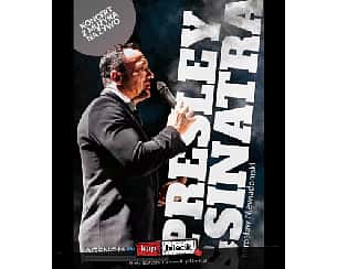 Bilety na koncert Mirosław Niewiadomski "Presley & Sinatra" w Warszawie - 26-01-2023