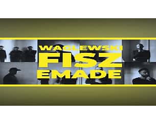 Bilety na koncert Waglewski Fisz Emade w Bydgoszczy - 26-01-2023